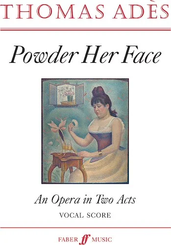 Powder Her Face: An Opera in Two Acts