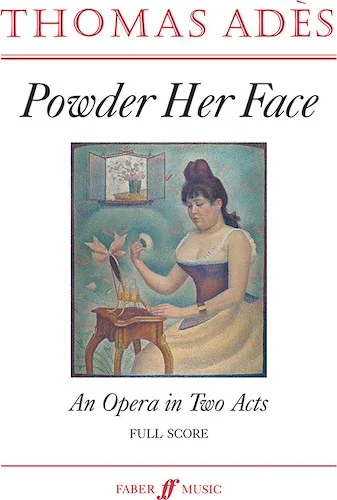 Powder Her Face: An Opera in Two Acts