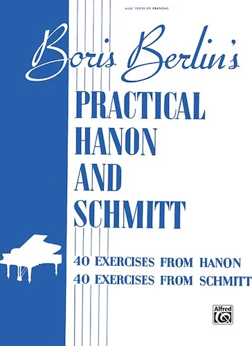 Practical Hanon and Schmitt: 40 Exercises from Hanon * 40 Exercises from Schmitt