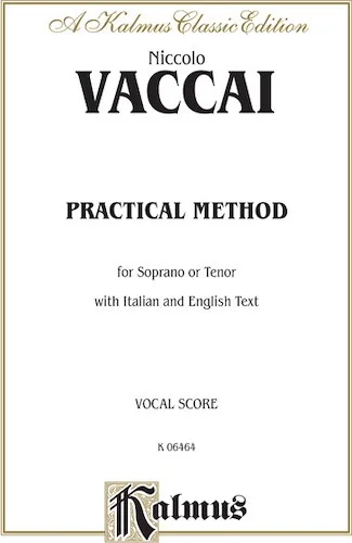 Practical Vocal Method for Soprano or Tenor (High Voice): Vocal Score and Piano Accompaniment with English and Italian Text