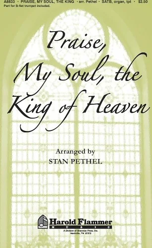 Praise, My Soul, the King of Heaven