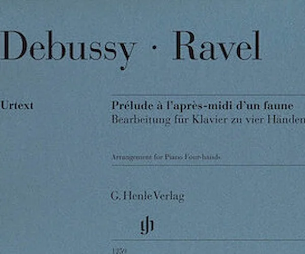 Prelude a l'apres-midi d'un faune - Arranged for 1 Piano, 4 Hands by Maurice Ravel