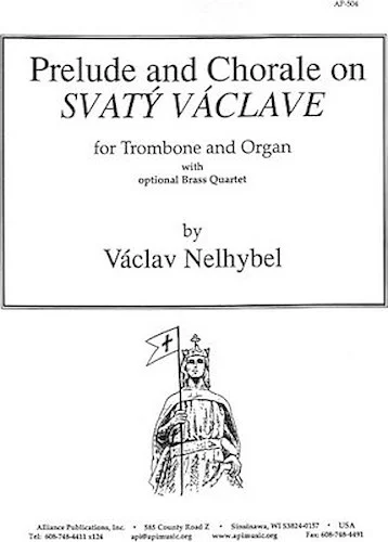 Prelude & Chorale On Sv. Vaclave - Tbn/br 4/org