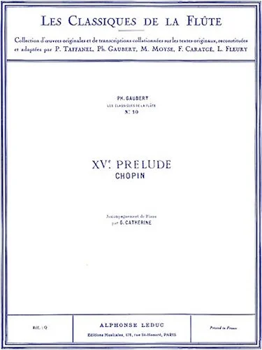Prelude No. 15, Op. 28 in D Flat Major - Classiques No. 10