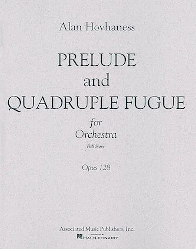Prelude & Quadruple Fugue, Op. 128