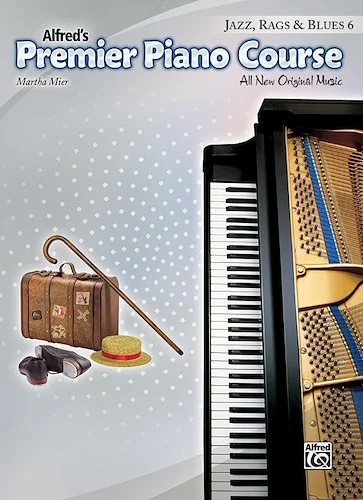 Premier Piano Course, Jazz, Rags & Blues 6: All New Original Music