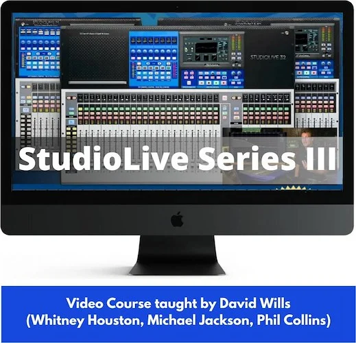 Presonus StudioLive Series III Video Course (Download) <br>