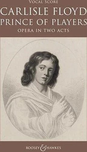 Prince of Players - Opera in Two Acts