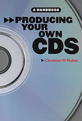 Producing Your Own CDs: A Handbook Image