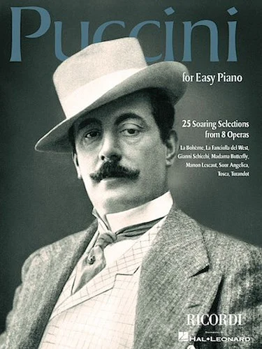 Puccini for Easy Piano - 25 Soaring Selections from 8 Operas
