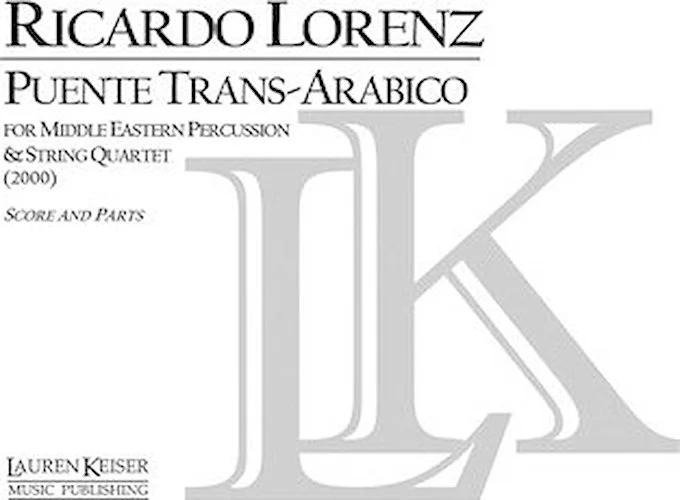 Puente Trans-Arabico - for Solo Percussion and String Quartet
