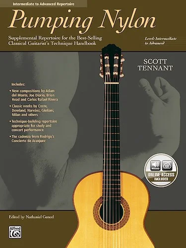 Pumping Nylon: Intermediate to Advanced Repertoire: Supplemental Repertoire for the Best-Selling Classical Guitarist's Technique Handbook