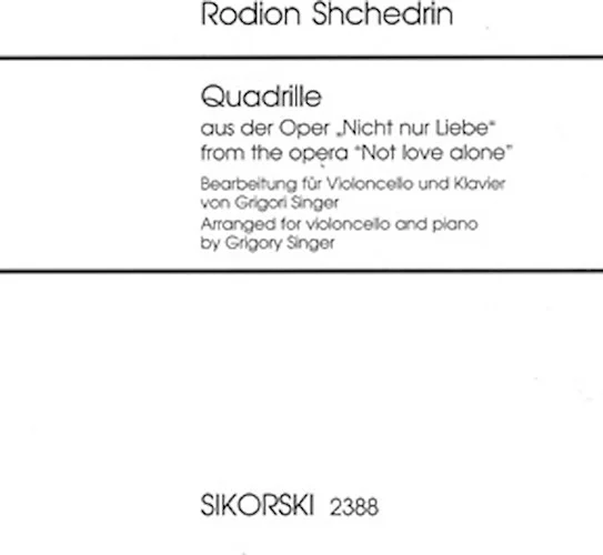 Quadrille - from the Opera Not Love Alone