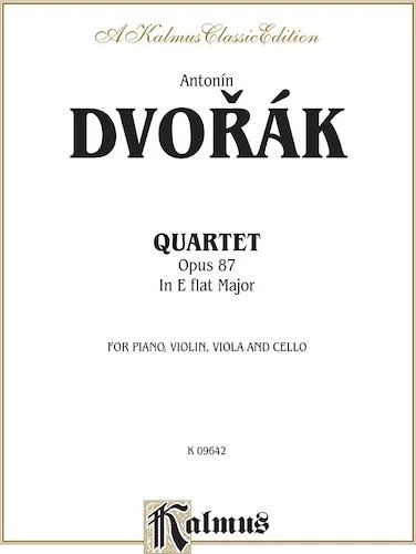 Quartet in E-flat Major, Opus 87: For Piano, Violin, Viola and Cello