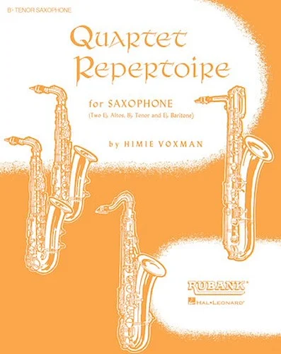 Quartet Repertoire for Saxophone - Bb Tenor - (Two Eb Alto, Bb Tenor and Eb Baritone)