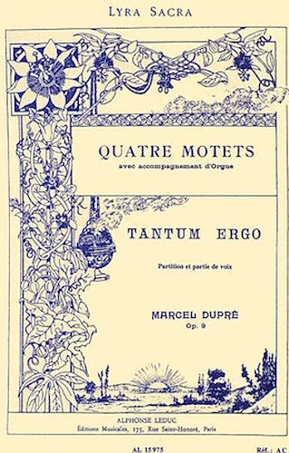 Quatre Motets - Tantum Ergo, No. 9