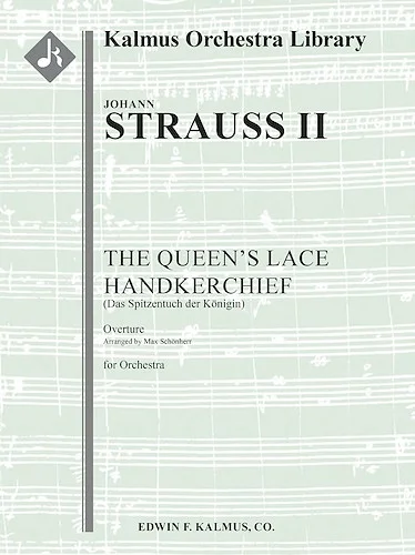 Queen's Lace Handkerchief, The (Das Spitzentuch der Koenigin): Overture<br>