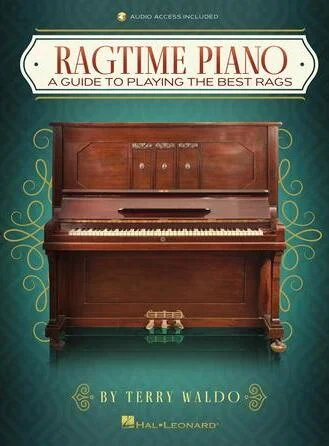 Ragtime Piano - A Guide to Playing the Best Rags