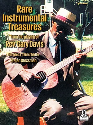 Rare Instrumental Treasures<br>from the playing of Rev. Gary Davis
