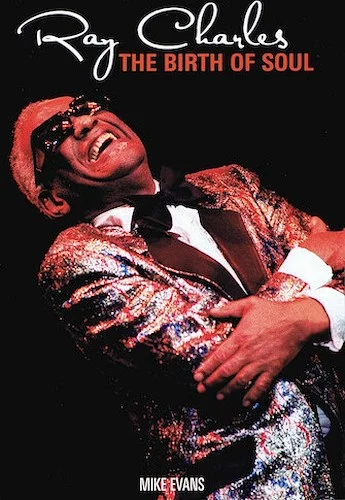 Ray Charles - The Birth of Soul