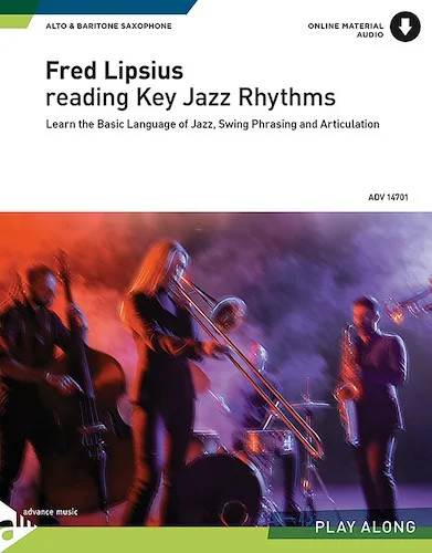 Reading Key Jazz Rhythms: E-flat Alto and Baritone Saxophone