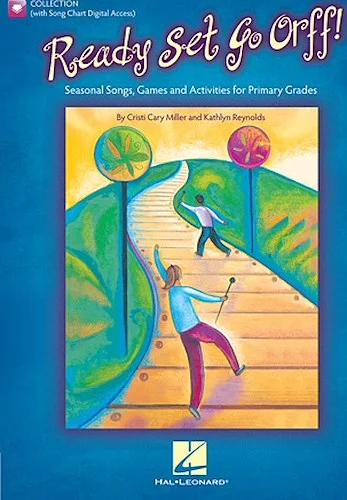 Ready Set Go Orff! - Seasonal Songs, Games and Activities for the Music Class