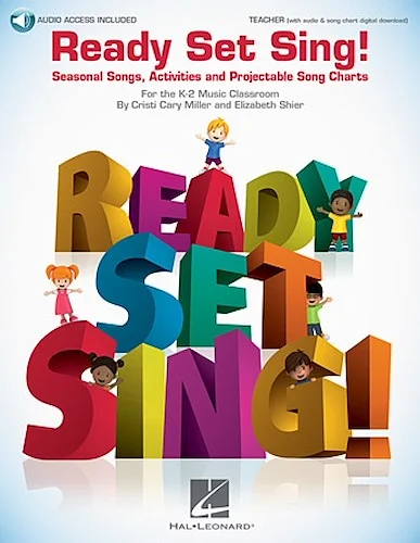 Ready Set Sing! - Seasonal Songs, ACtivities and Projectable Song Charts