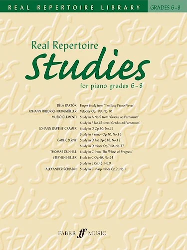 Real Repertoire Studies for Piano Grades 6-8: Late Intermediate to Advanced