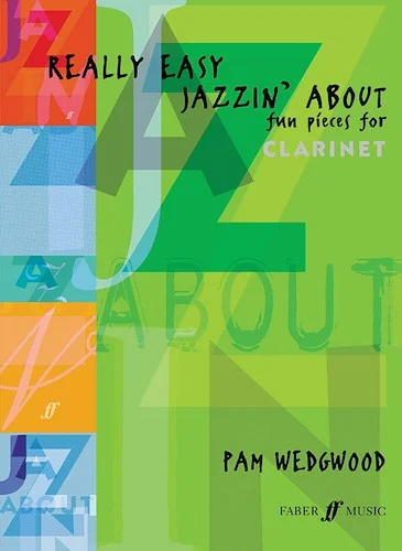 Really Easy Jazzin' About: Fun Pieces for Clarinet