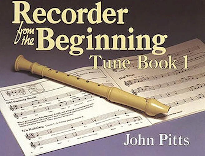 Recorder from the Beginning - Book 1 - Tune Book