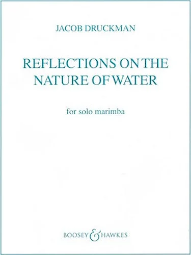 Reflections on the Nature of Water - for Solo Marimba