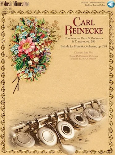 Reinecke - Concerto for Flute & Orchestra & Ballade for Flute & Orchestra