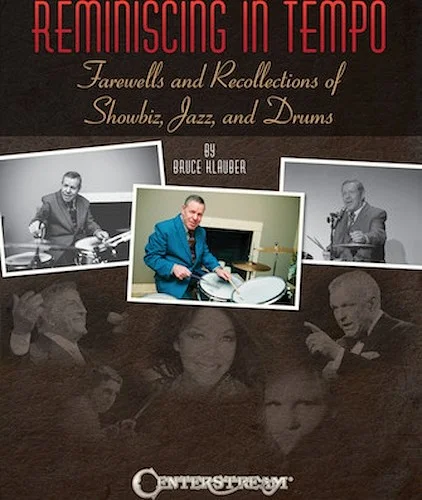 Reminiscing in Tempo - Farewells and Recollections of Showbiz, Jazz and Drums