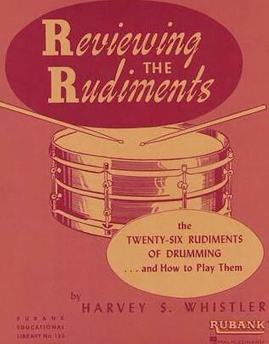 Reviewing The Rudiments - The 26 Rudiments of Drumming and How to Play Them