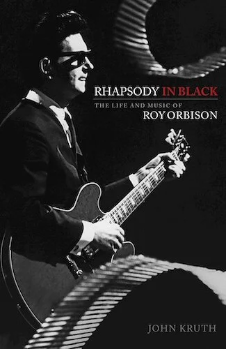 Rhapsody in Black - The Life and Music of Roy Orbison