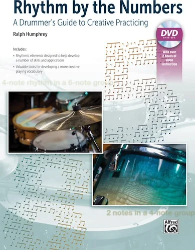 Rhythm by the Numbers: A Drummer's Guide to Creative Practicing