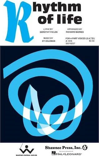 Rhythm of Life (from Sweet Charity)