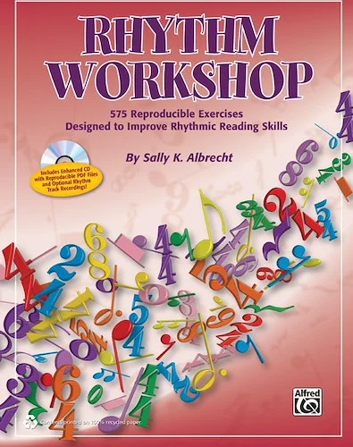 Rhythm Workshop: 575 Reproducible Exercises Designed to Improve Rhythmic Reading Skills