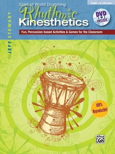 Rhythmic Kinesthetics: Fun Percussion-Based Activities & Games for the Classroom