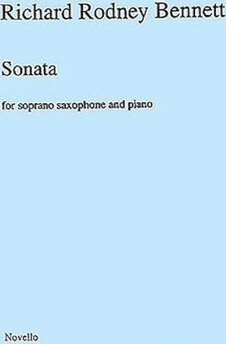 Richard Rodney Bennett: Sonata for Soprano Saxophone and Piano