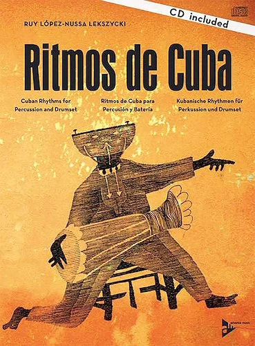 Ritmos de Cuba: Cuban Rhythms for Percussion and Drumset