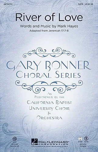 River of Love - Gary Bonner Choral Series