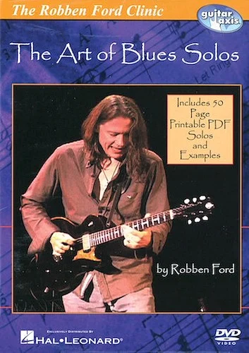 Robben Ford - The Art of Blues Solos - The Robben Ford Clinic
