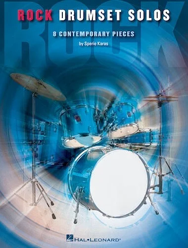 Rock Drumset Solos - 8 Contemporary Pieces