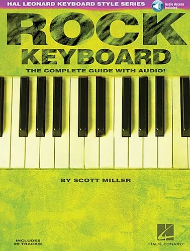 Rock Keyboard - The Complete Guide with Online Audio! - The Complete Guide with Online Audio!
