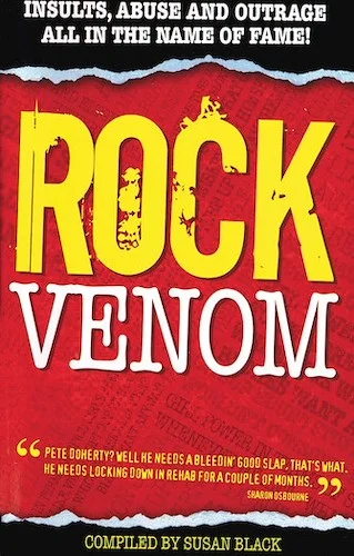 Rock Venom - Insults, Abuse and Outrage All in the Name of Fame!