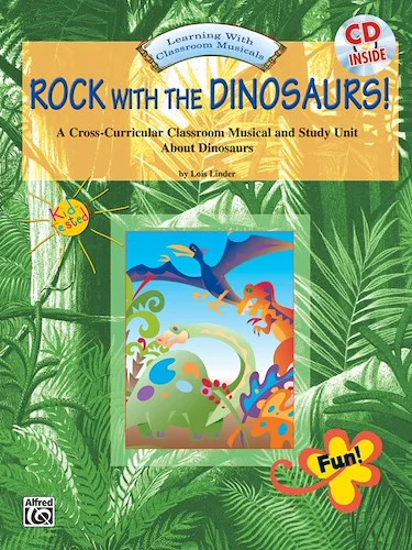 Rock with the Dinosaurs!: A Cross-Curricular Classroom Musical and Study Unit