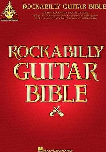 Rockabilly Guitar Bible - 31 Great Rockabilly Songs