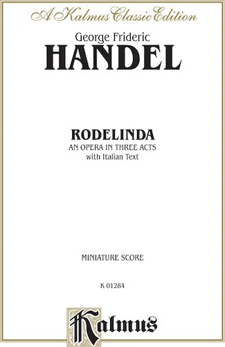 Rodelinda (1725), An Opera in Three Acts
