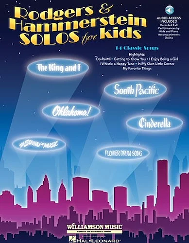Rodgers & Hammerstein Solos for Kids - 14 Classic Songs
Voice and Piano
with a recording of Performances by Kids and Accompaniments